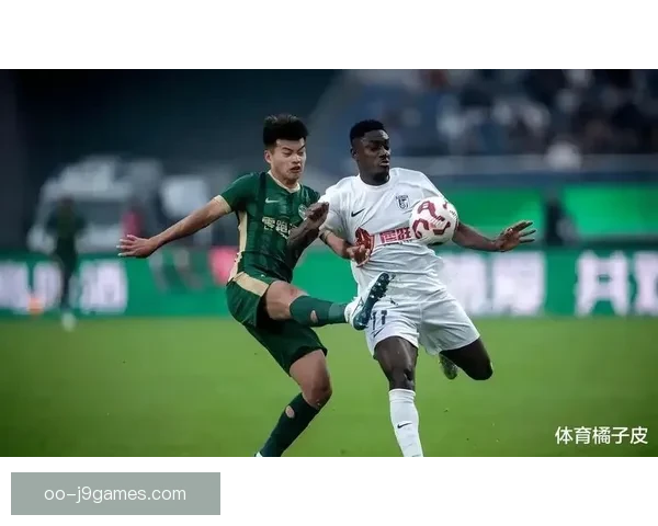 埃弗拉边路突破犀利助力浙江队攻势强劲为进攻端注入活力